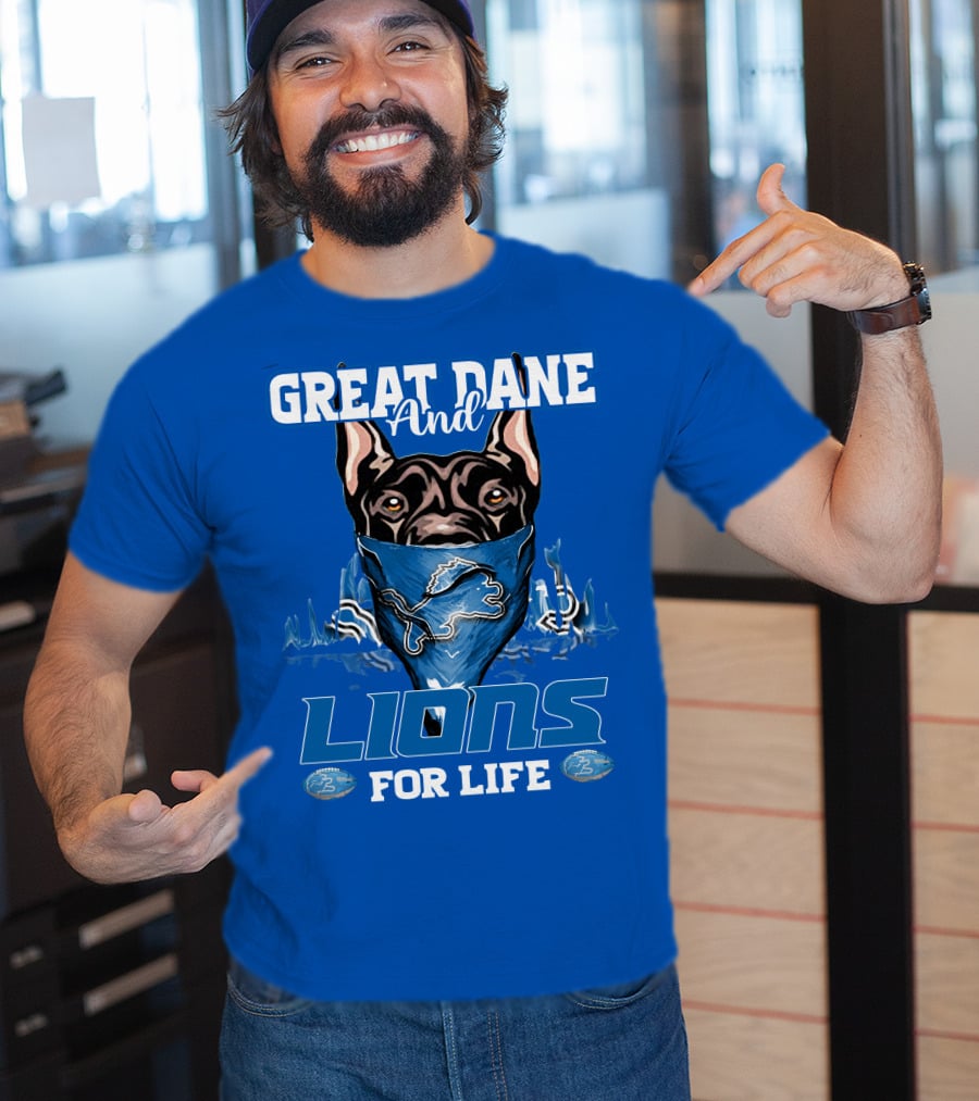 Great Dane And Detroit Lions For Life T-Shirt