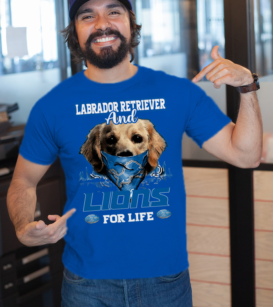 Labrador Retriever And Lions For Life Detroit Lions T-Shirt