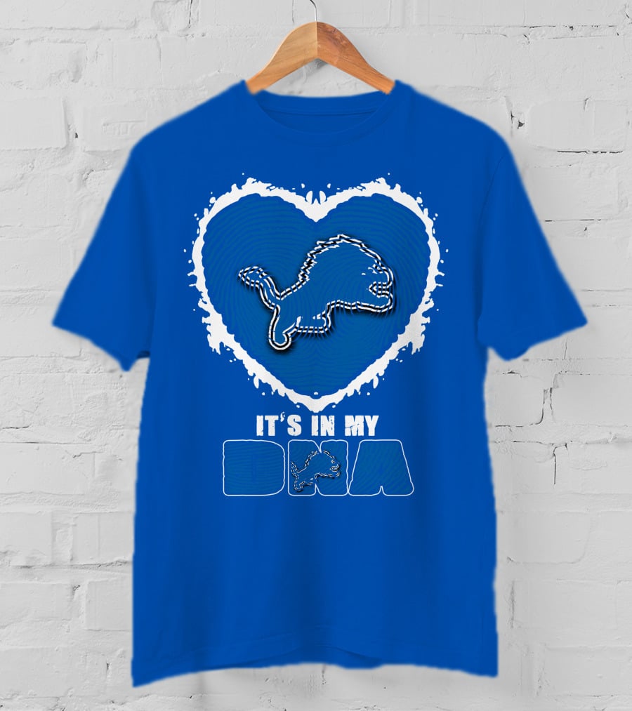 It’s In My Dna Heart Detroit Lions T-Shirt