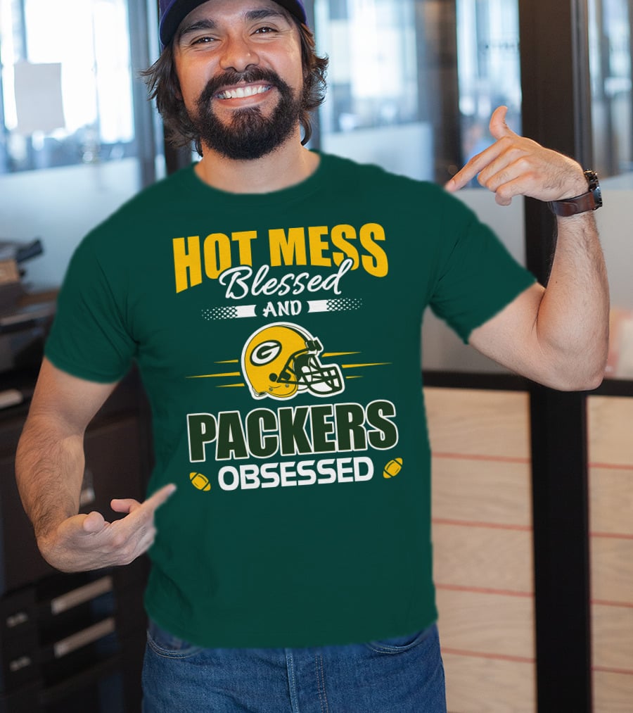 Hot Mess Blessed And Packers Obsessed T-Shirt