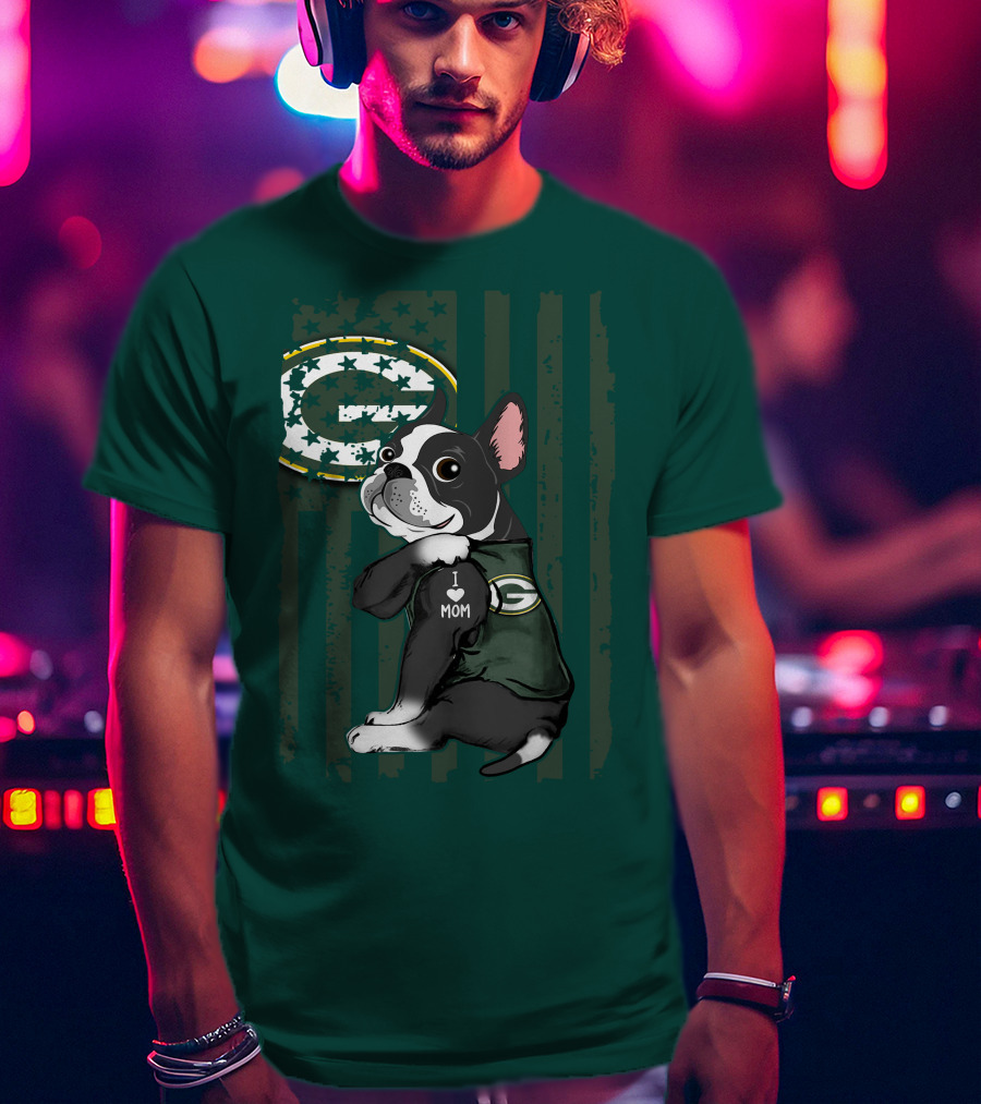 Boston Terrier Holding I Love Mom Green Bay Packers T-Shirt