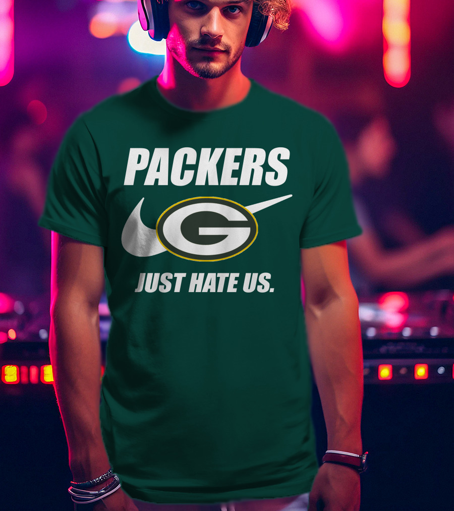 Packers Just Hate Us 60 Green Bay T-Shirt
