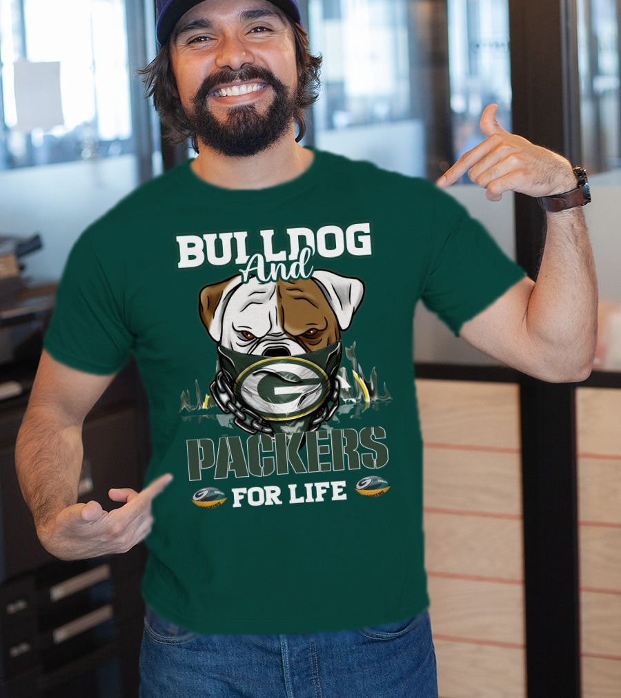 Bulldog And Packers For Life Green Bay Packers T-Shirt