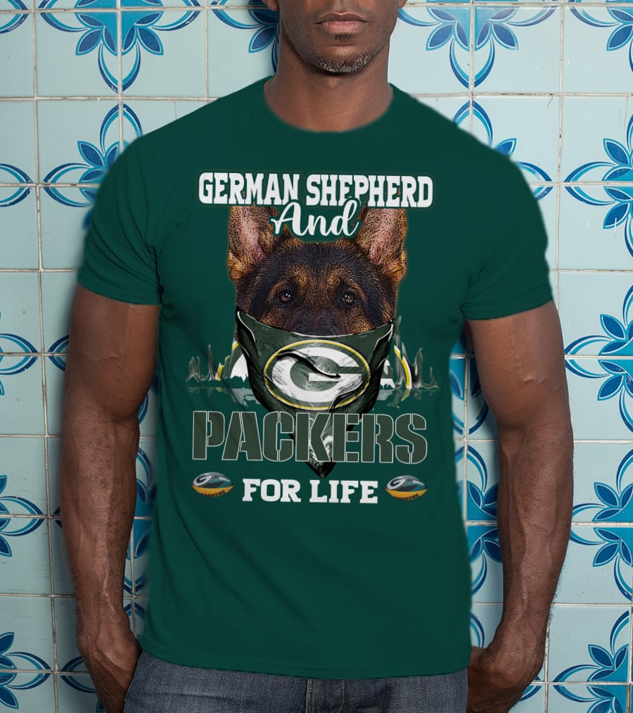 German Shepherd And Packers For Life T-Shirt