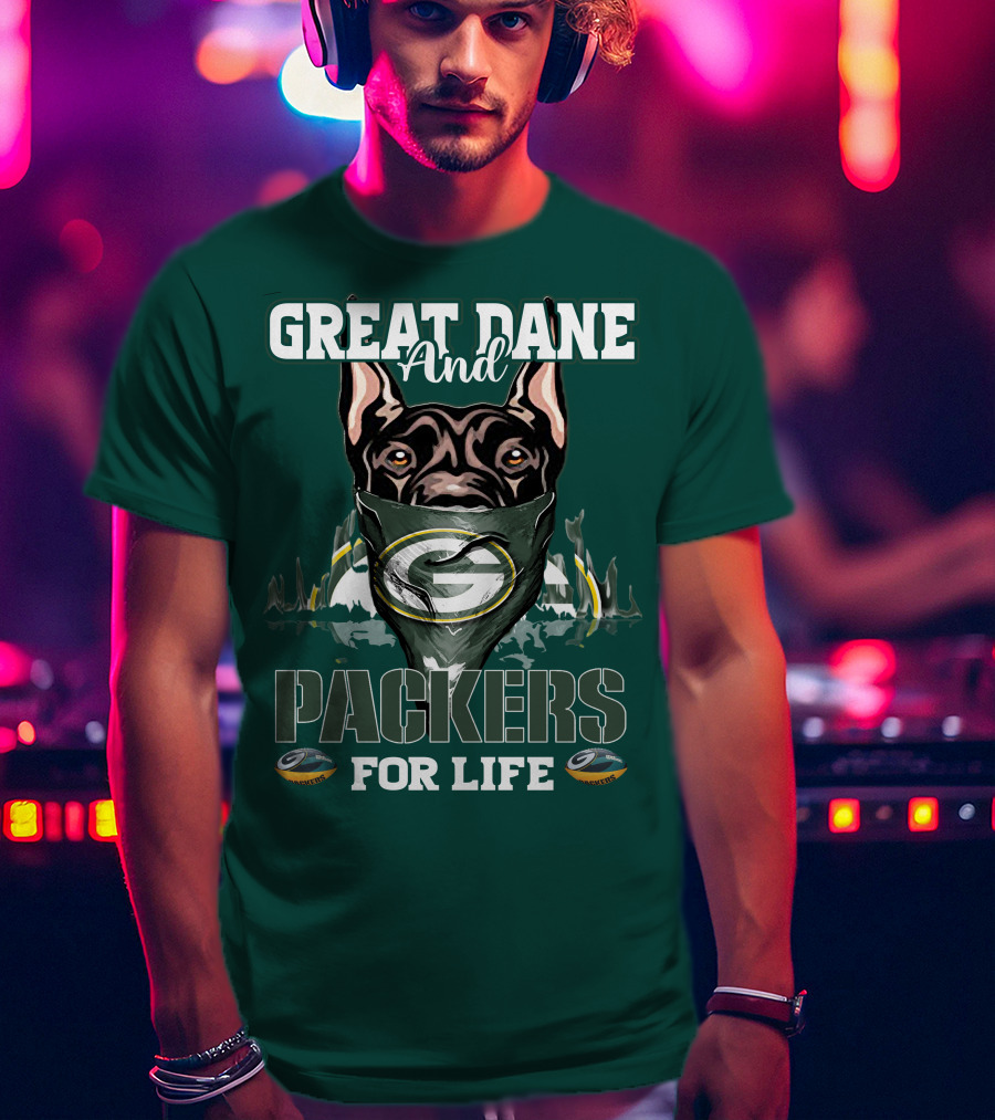 Great Dane And Packers For Life Green Bay Packers T-Shirt
