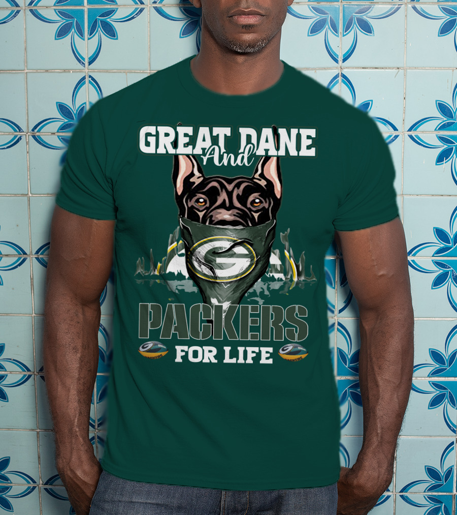 Great Dane And Packers For Life Green Bay Packers T-Shirt