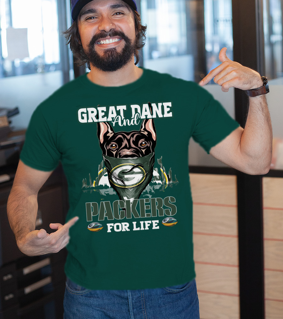 Great Dane And Packers For Life Green Bay Packers T-Shirt