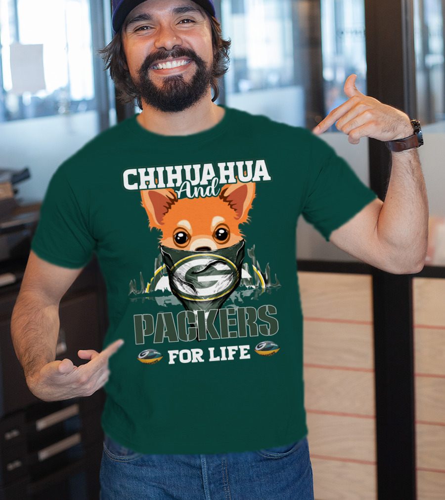 Chihuahua And Packers For Life T-Shirt