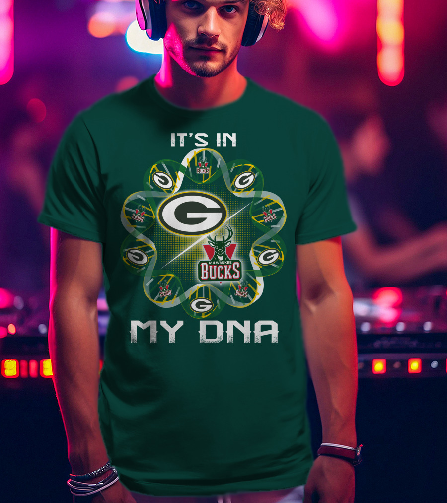 It's In My Dna Green Bay Packers Milwaukee Bucks T-Shirt