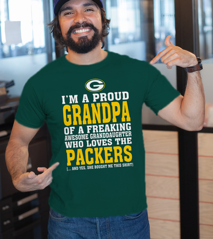 I'm A Proud Grandpa Of A Freaking Awesome Granddaughter Who Loves The Packers T-Shirt