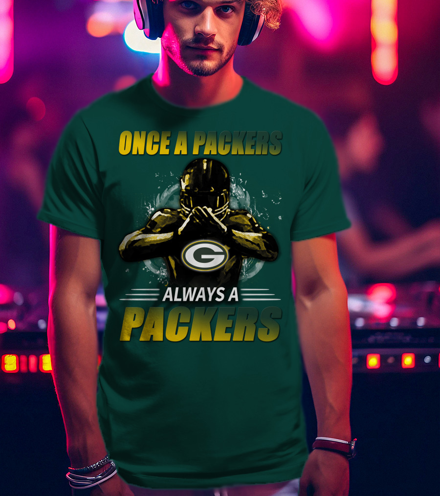 Once A Packers Always A Packers Green Bay Packers 38 T-Shirt