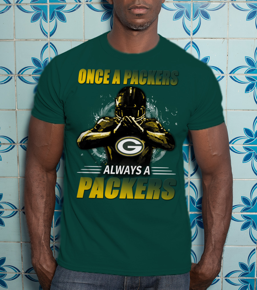 Once A Packers Always A Packers Green Bay Packers 38 T-Shirt