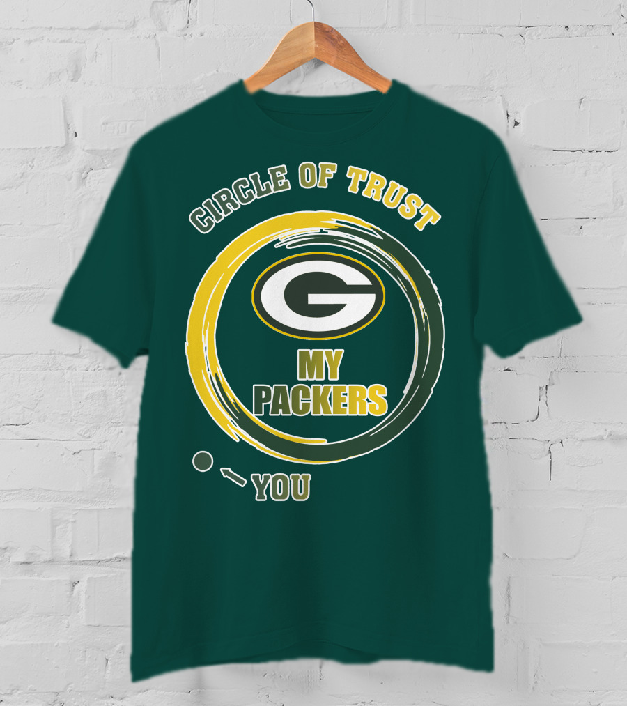 Circle Of Trust My Packers Green Bay Packers T-Shirt