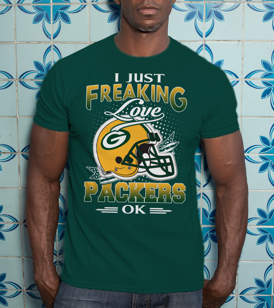 I Just Freaking Love Packers Ok T-Shirt