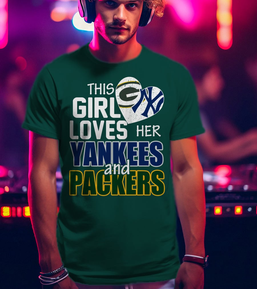 This Girl Loves Her Yankees And Packers T-Shirt