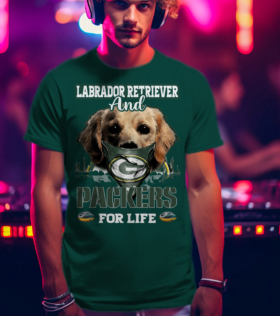 Labrador Retriever And Packers For Life Green Bay Packers T-Shirt