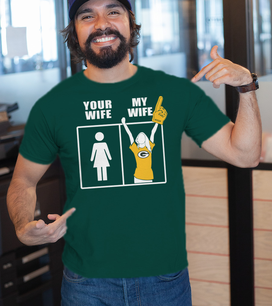 Your Wife My Wife Green Bay Packers 96 Fan Jersey T-Shirt