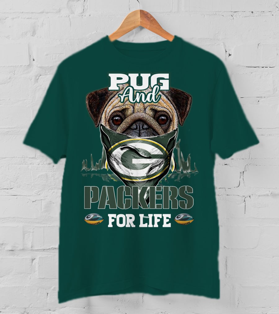 Pug And Packers For Life T-Shirt