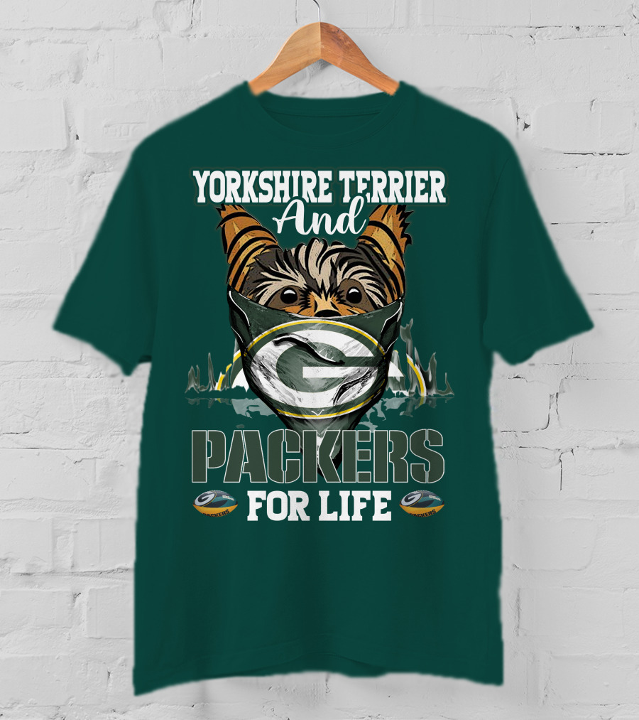 Yorkshire Terrier And Packers For Life Green Bay Packers T-Shirt