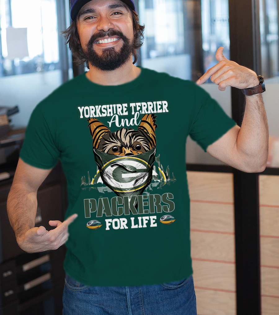 Yorkshire Terrier And Packers For Life Green Bay Packers T-Shirt