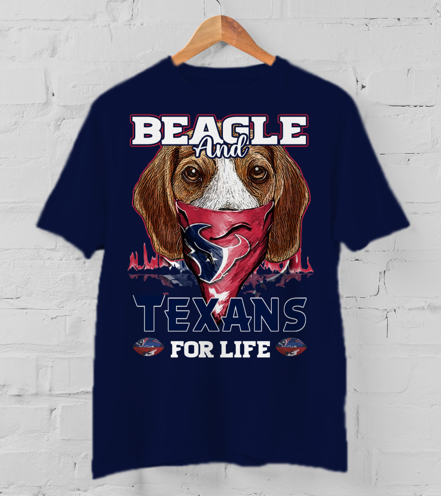Beagle And Texans For Life T-Shirt