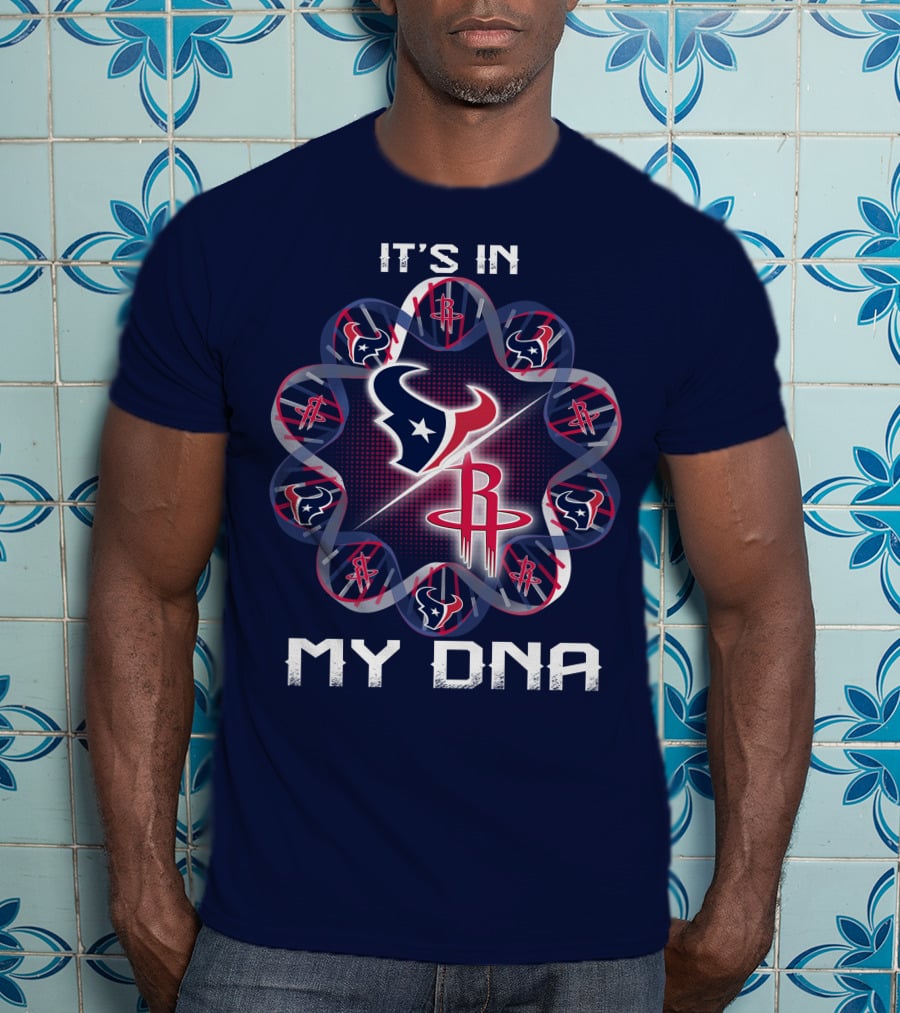 It's In My Dna Houston Texans Rockets T-Shirt