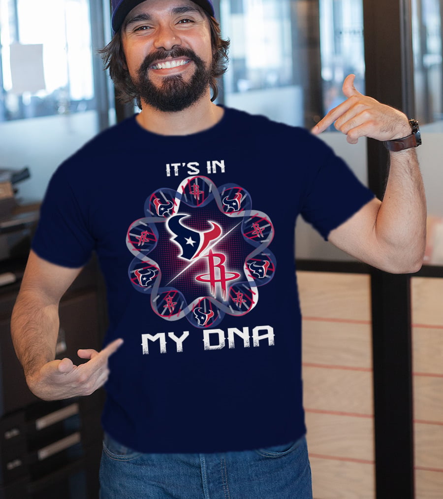 It's In My Dna Houston Texans Rockets T-Shirt