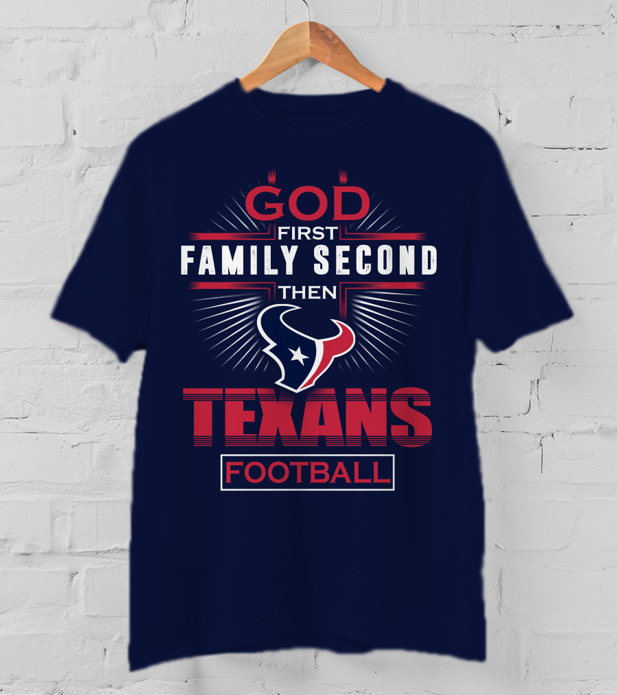 Houston Texans God First Family Second Football T-Shirt