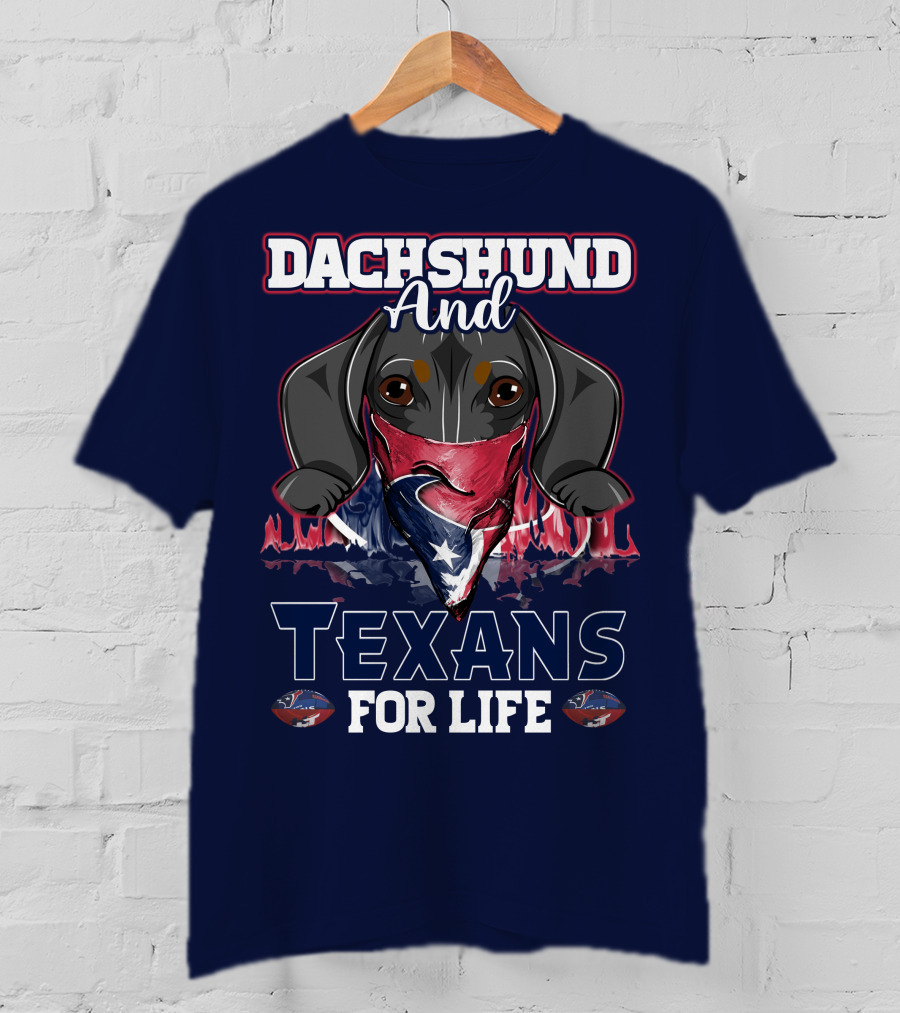 Dachshund And Texans For Life T-Shirt