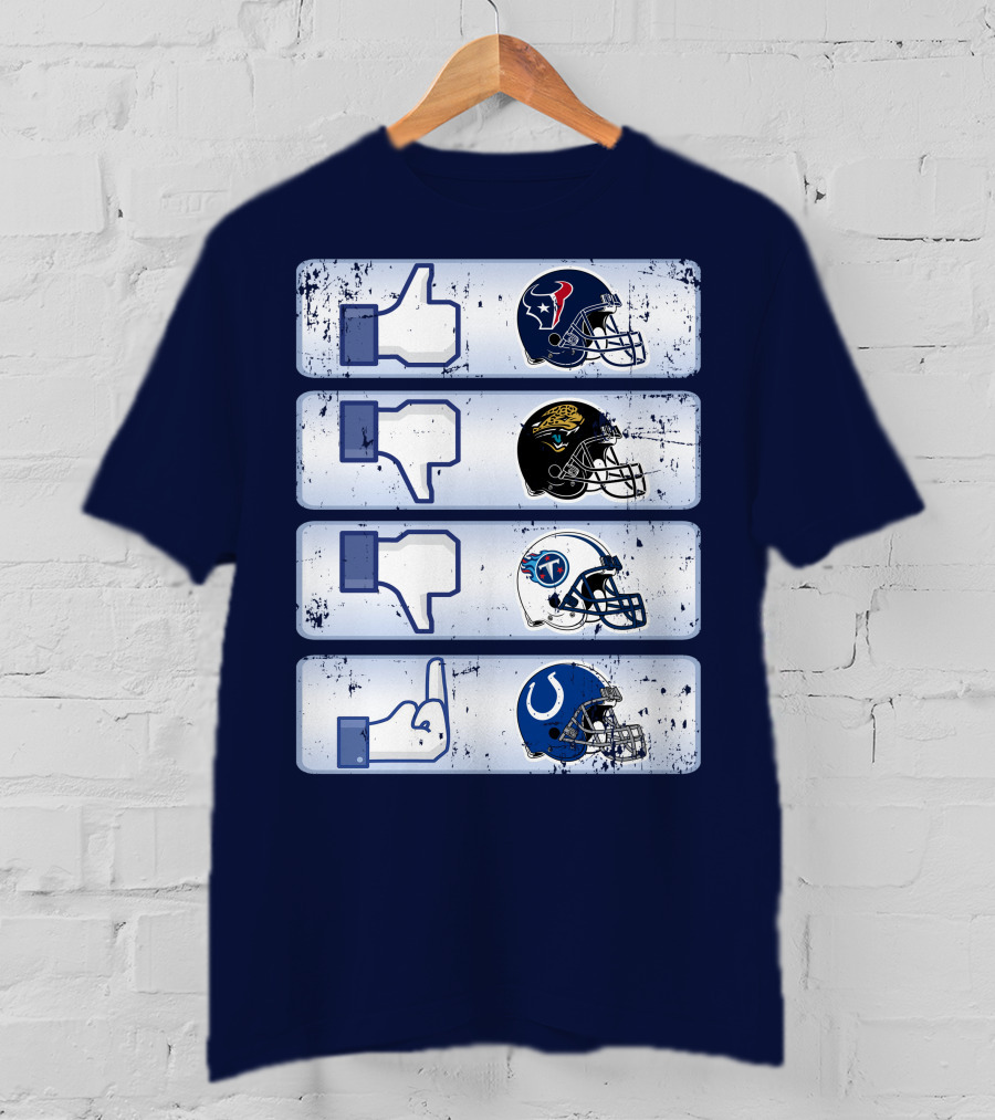 Houston Texans Like Jaguars Dislike Titans Meh Colts Middle Finger T-Shirt