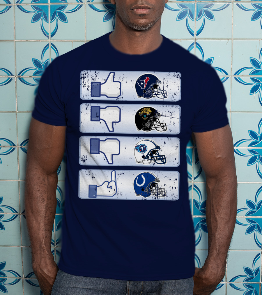 Houston Texans Like Jaguars Dislike Titans Meh Colts Middle Finger T-Shirt
