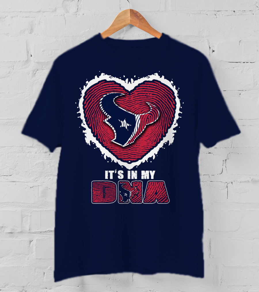 It's In My DNA Houston Texans Heart T-Shirt
