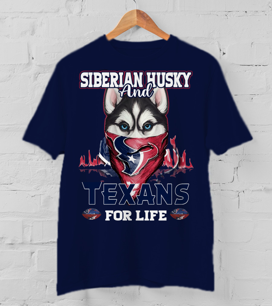 Siberian Husky And Texans For Life Houston Texans T-Shirt
