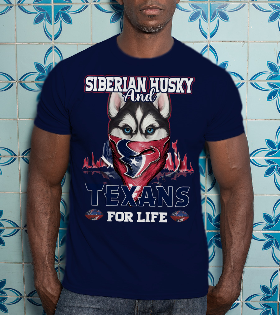 Siberian Husky And Texans For Life Houston Texans T-Shirt