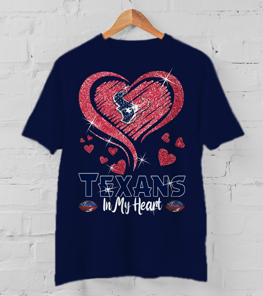 Texans In My Heart Houston Texans Sparkling Logo And Hearts T-Shirt