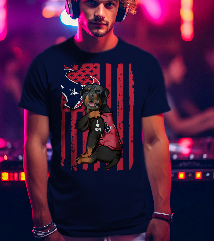 Rottweiler I Love Mom Houston Texans T-Shirt