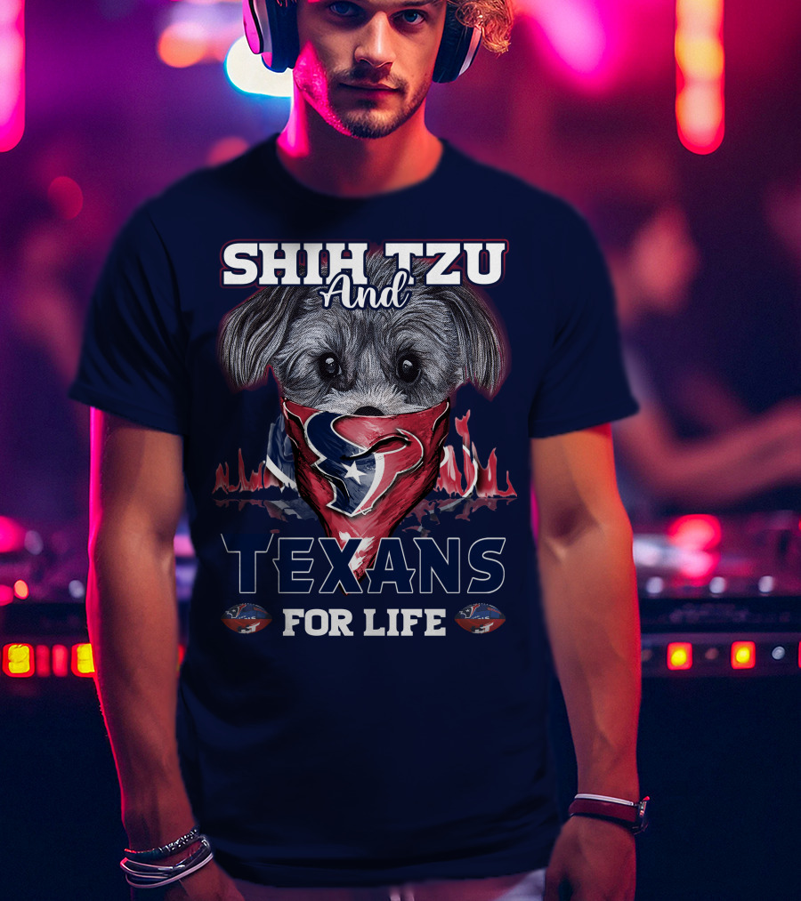 Shih Tzu And Texans For Life T-Shirt