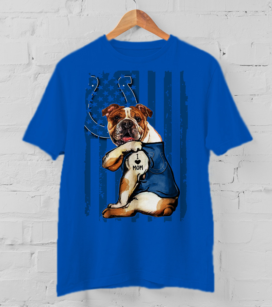 Indianapolis Colts Bulldog I Love Mom American Flag T-Shirt