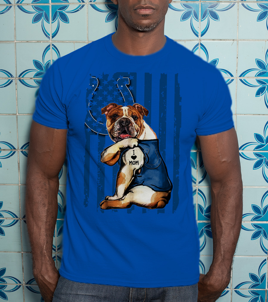 Indianapolis Colts Bulldog I Love Mom American Flag T-Shirt