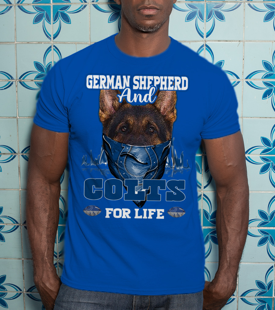 German Shepherd And Colts For Life T-Shirt