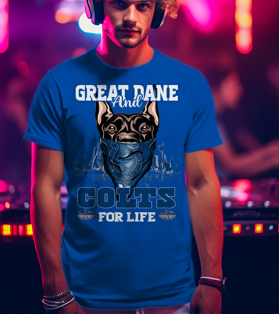 Great Dane And Colts For Life Football Fan Loyalty T-Shirt