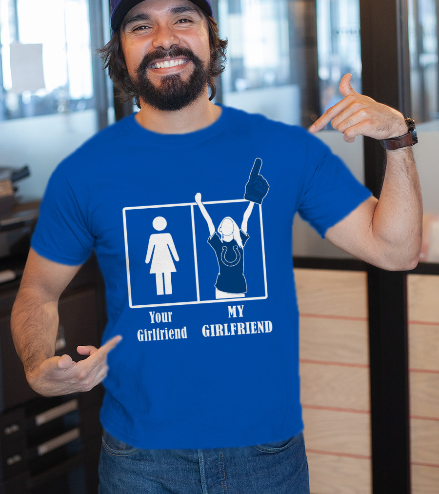 Your Girlfriend My Girlfriend Indianapolis Colts 28 T-Shirt