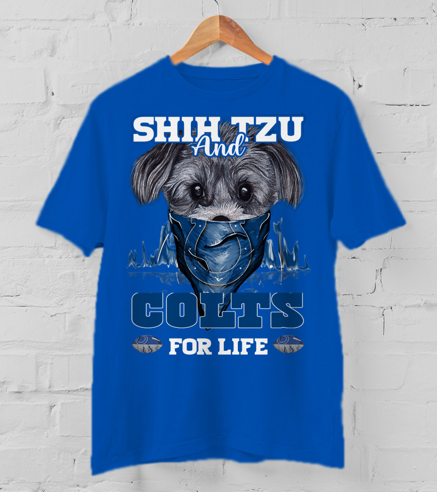 SHIH TZU AND COLTS FOR LIFE Indianapolis T-Shirt