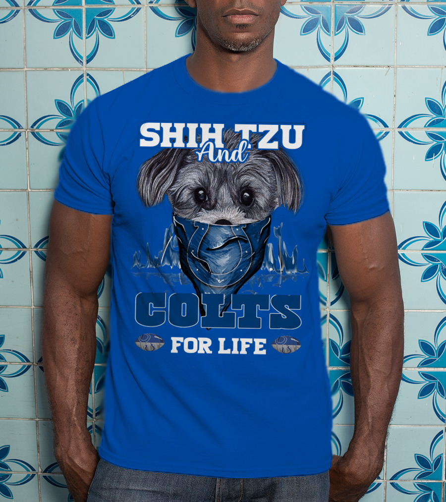 SHIH TZU AND COLTS FOR LIFE Indianapolis T-Shirt