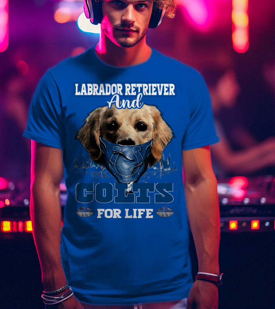 Labrador Retriever And Colts For Life T-Shirt
