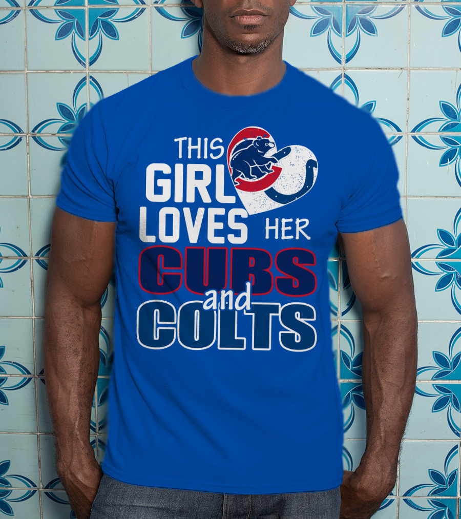 This Girl Loves Her Cubs And Colts T-Shirt