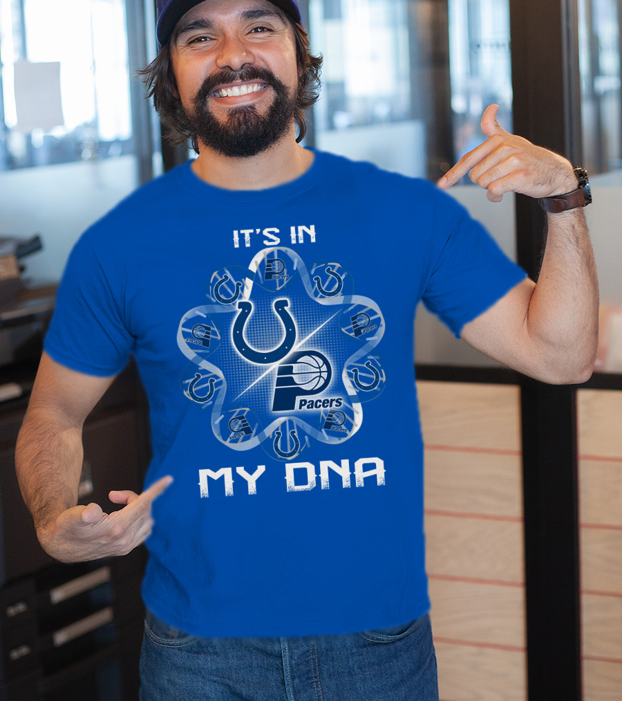 It's In My Dna Indianapolis Colts Pacers T-Shirt