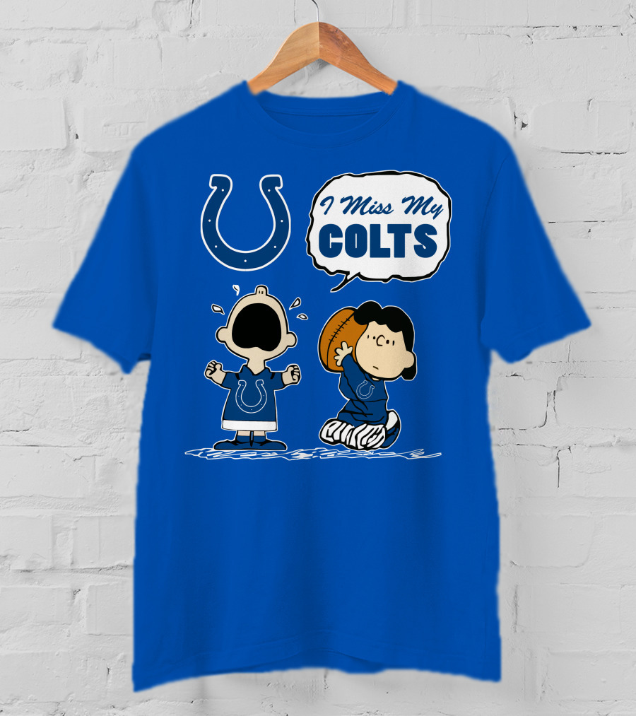 I Miss My Colts Indianapolis Colts T-Shirt
