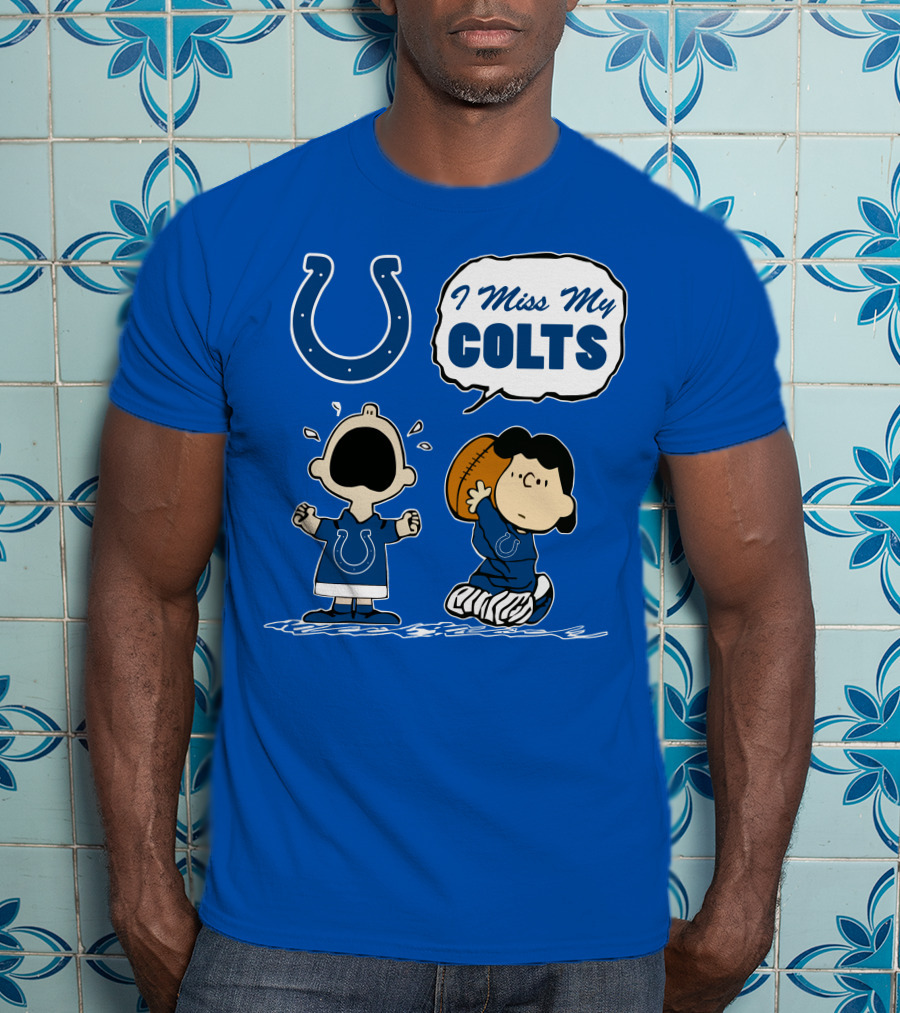 I Miss My Colts Indianapolis Colts T-Shirt