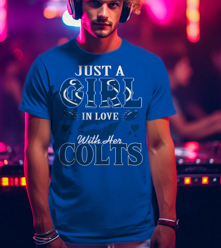 Just A Girl In Love With Her Colts T-Shirt